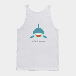 just keep swimming Tank Top